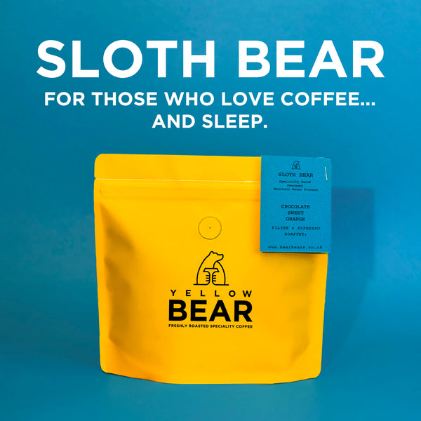 SLOTH BEAR [Speciality Decaf]